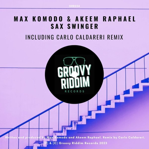 Max Komodo, Akeem Raphael - Sax Swinger [GRR224]
